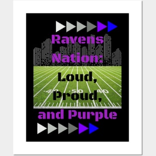 RAVENS NATION: LOUD, PROUD, AND PURPLE DESIGN Posters and Art